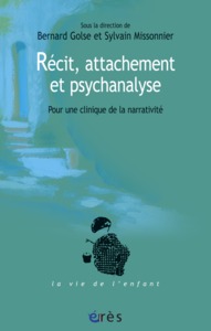 Image de Récit, attachement et psychanalyse - Pour une clinique de la narrativité
