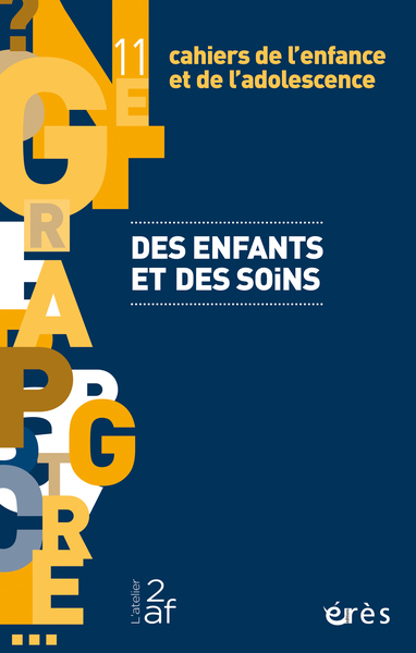 Image de Cahiers de l'enfance et de l'adolescence 11 - Des enfants et des soins