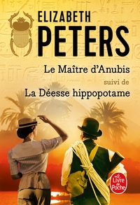 Picture of Le Maître d'Anubis suivi de La Déesse Hippopotame