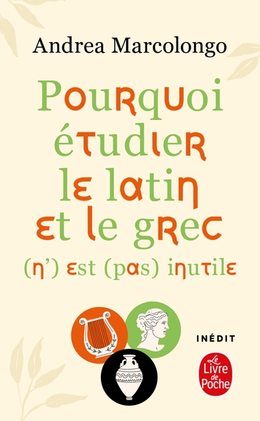 Image de Pourquoi étudier le latin et le grec (n') est (pas) inutile