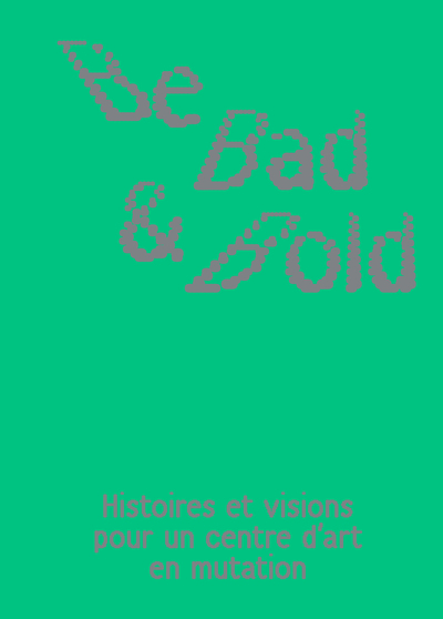 Picture of Be Bad and Bold