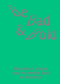 Picture of Be Bad and Bold