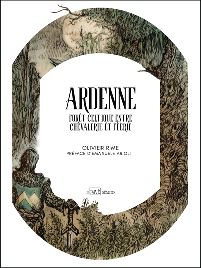 Image de Ardenne, forêt celtique entre chevalerie et féérie