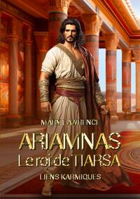 Picture of LIENS KARMIQUES ARIAMNAS ROI DE TIARSA
