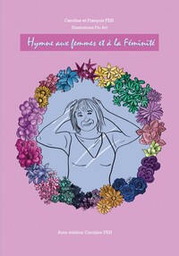 Picture of Hymne aux femmes et à la Féminité