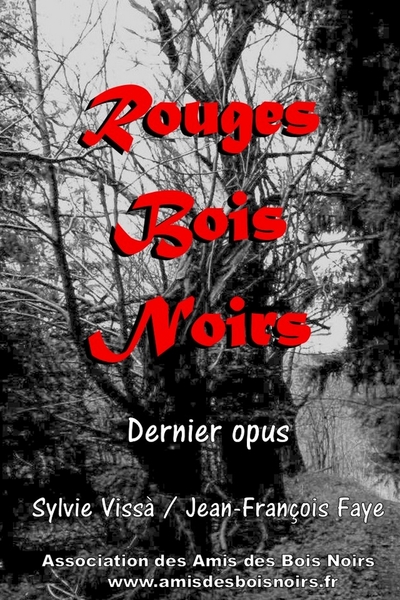 Picture of Rouges Bois Noirs, dernier opus