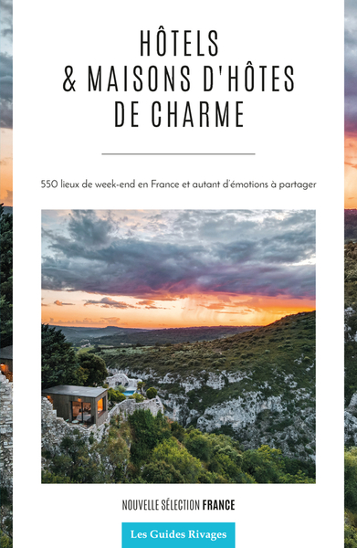 Image de Guide des hôtels et maisons d'hôtes de charme en France - Nouvelle édition
