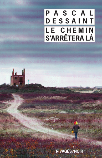 Picture of Le chemin s'arrêtera là