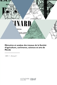 Picture of Mémoires et analyse des travaux de la Société d'agriculture, commerce, sciences et arts de Mende
