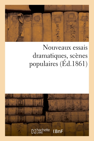 Picture of Nouveaux essais dramatiques, scènes populaires