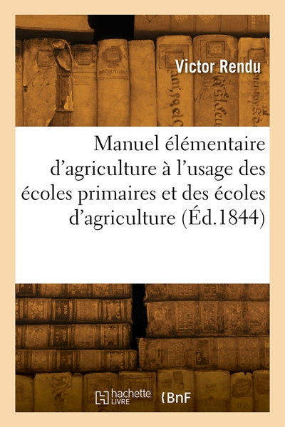Image de Nouveau manuel élémentaire d'agriculture à l'usage des écoles primaires et des écoles d'agriculture