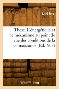 Picture of Thèse complémentaire. L'énergétique et le mécanisme
