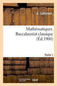 Picture of Mathématiques. Baccalauréat classique. Partie 1