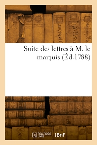 Picture of Suite des lettres à M. le marquis