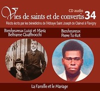 Image de 4 vies de saints ou de convertis T34 -- bienheureux Luigi et Maria Beltrame Quattrocchi et bienheureux Pierre to Rot - la famille et le Mariage - CD334