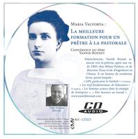 Picture of Maria Valtorta : la meilleure formation pour un prêtre à la pastorale - CD conférence du père Yannick Bonnet - CD223