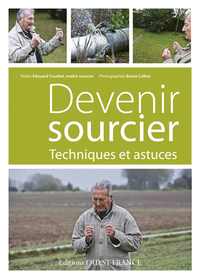 Picture of Devenir sourcier. Techniques et astuces