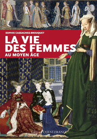 Image de La vie des femmes au Moyen Âge