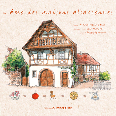 Picture of L'Âme des maisons alsaciennes