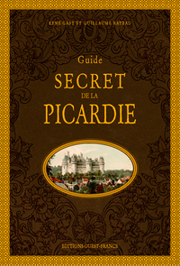 Image de Guide secret de la Picardie