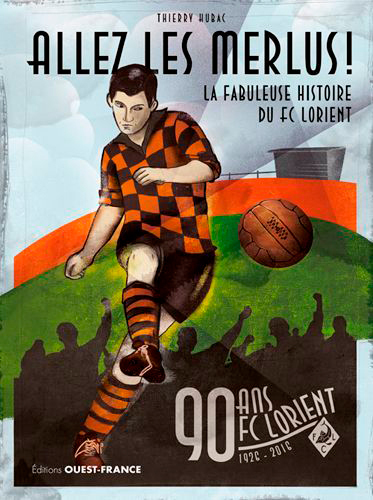 Picture of La fabuleuse histoire du FC Lorient