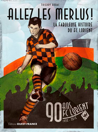 Picture of La fabuleuse histoire du FC Lorient