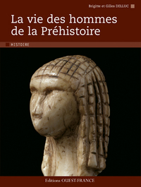 Picture of La vie des hommes de la Préhistoire