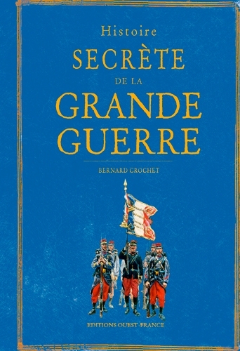 Picture of Histoire secrète de la Grande Guerre