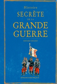 Picture of Histoire secrète de la Grande Guerre