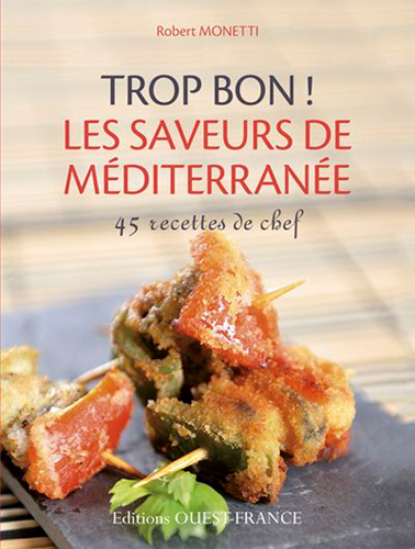 Image de Trop bon ! Les saveurs de Méditerranée