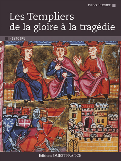 Image de Les Templiers de la gloire à la tragédie