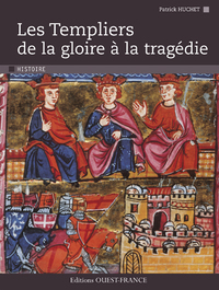 Picture of Les Templiers de la gloire à la tragédie