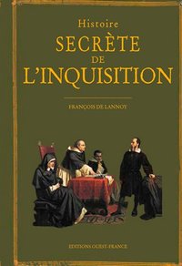 Picture of Histoire secrète de l'Inquisition