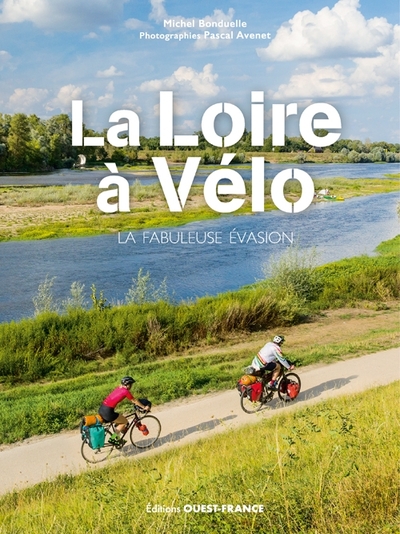 Picture of La Loire à vélo - La fabuleuse évasion
