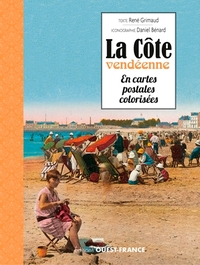 Image de La Côte vendéenne en cartes postales colorisées