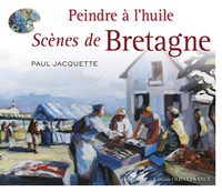 Image de Peindre à l'huile. Scènes de Bretagne