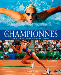 Picture of Nos championnes, un siècle d'exploits sportifs au féminin