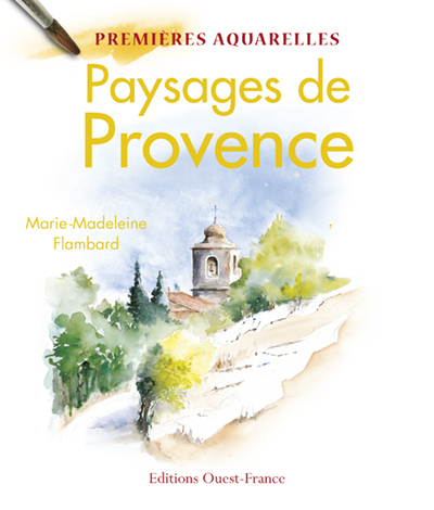 Image de Premières aquarelles : paysages de Provence