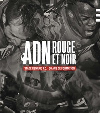 Image de ADN Rouge et noir - Stade Rennais - 50 ans de formation