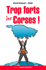 Picture of Trop forts les Corses !