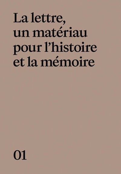 Image de Mémoires ! La lettre, un matériau pour l'Histoire et la mémoire