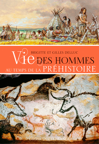Picture of Vie des hommes au temps de la préhistoire