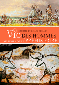 Picture of Vie des hommes au temps de la préhistoire