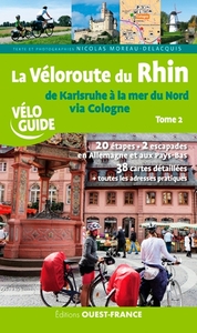 Image de La véloroute du Rhin (t. 2), de Karlsruhe à la Mer du Nord via Cologne