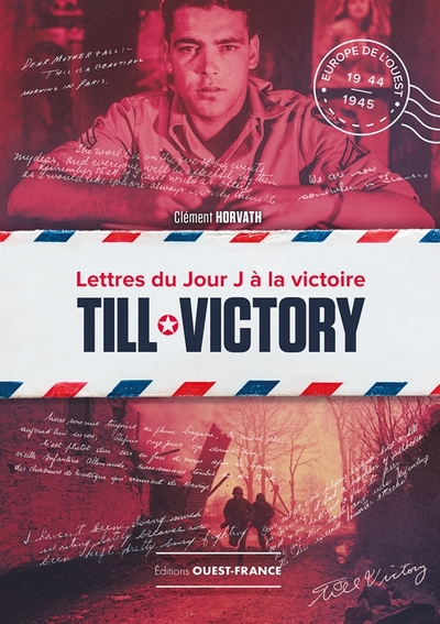 Picture of Till Victory, lettres du Jour J à la victoire