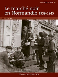 Picture of Le marché noir en Normandie (1939-1945)