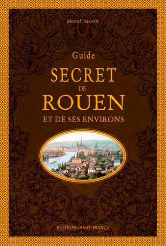 Image de Guide secret de Rouen et de ses environs