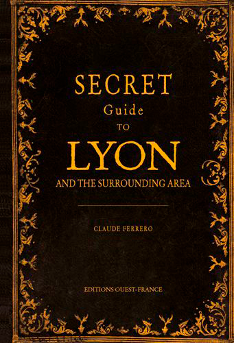 Image de Guide secret de Lyon et de ses environs