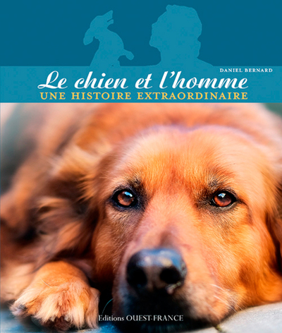 Picture of Le Chien et l'homme - Une histoire extraordinaire