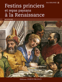 Picture of Festins princiers et repas paysans à la Renaissance